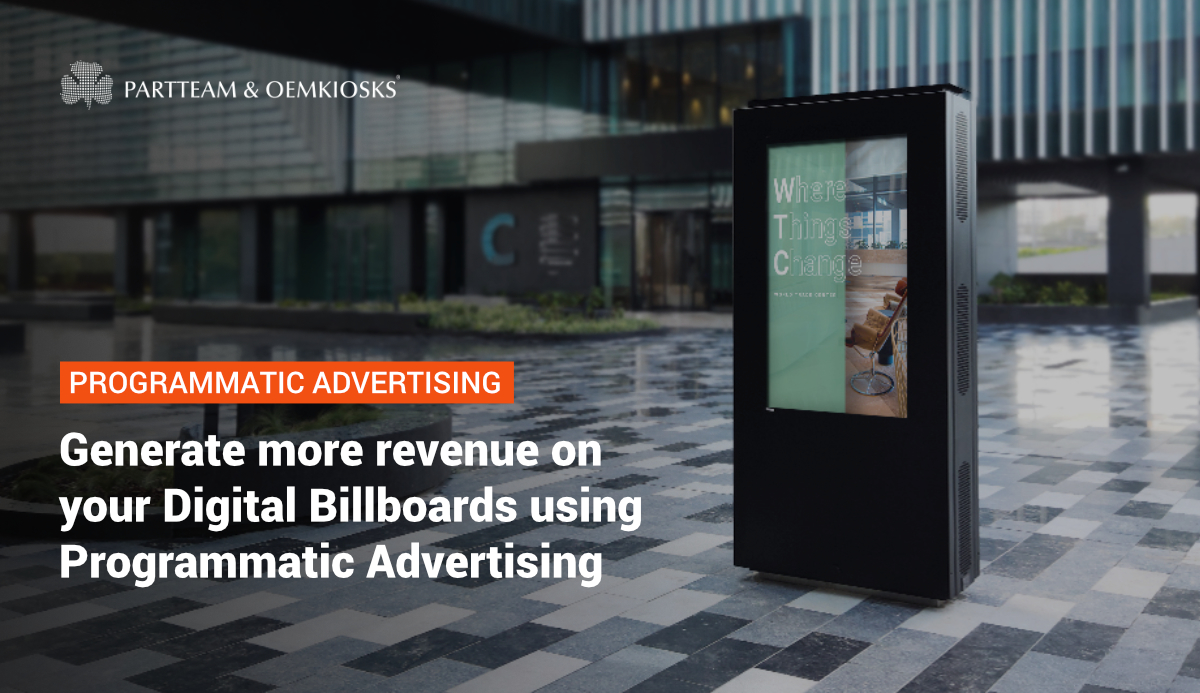 Generate More Revenue on your Digital Billboards using Programmatic