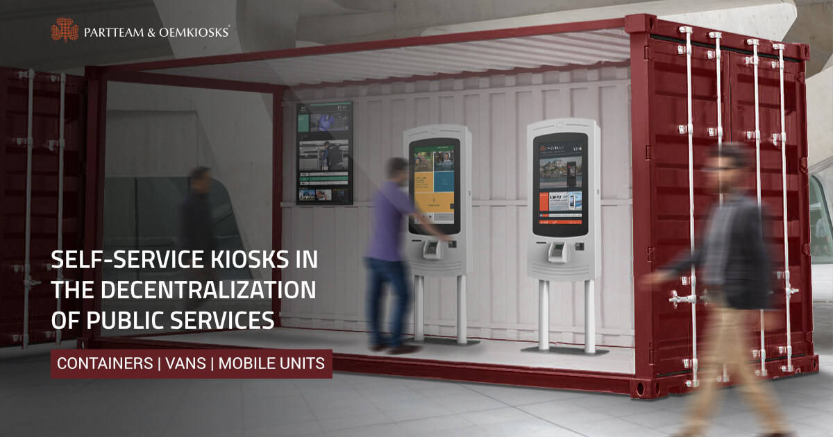 Self-service kiosks in containers and vehicles are the new concept in the decentralization of public services
