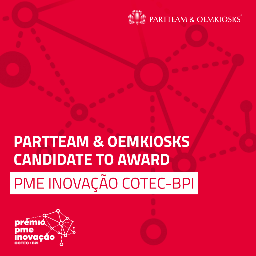 PARTTEAM & OEMKIOSKS is candidate to the COTEC-BPI SME Innovation Award
