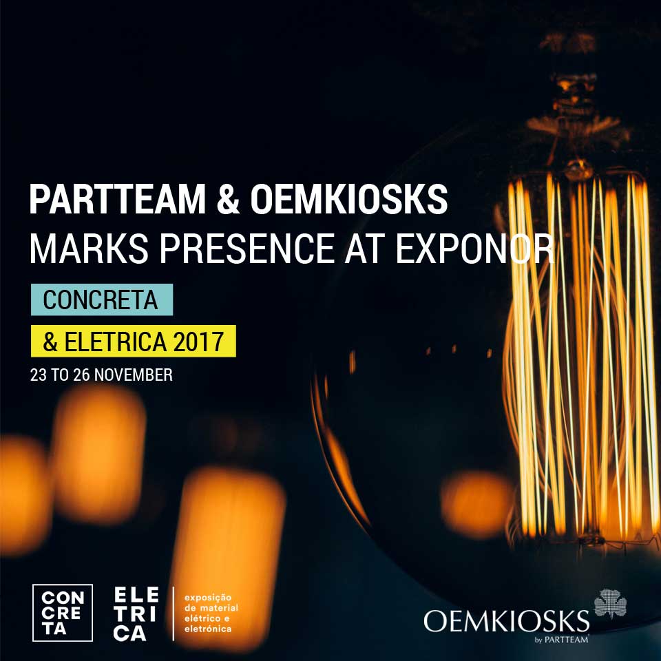 CONCRETA - ELETRICA 2017: PARTTEAM & OEMKIOSKS MARKS PRESENCE AT EXPONOR