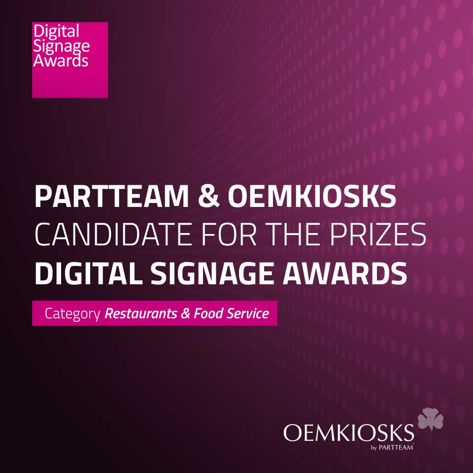 PARTTEAM & OEMKIOSKS candidate for the DIGITAL SIGNAGE AWARDS 2019
