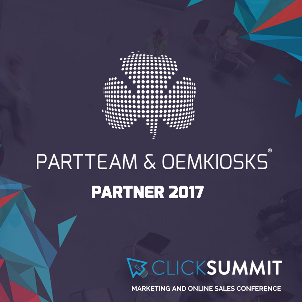 CLICKSUMMIT 2017: PARTTEAM & OEMKIOSKS is Partner of the Marketing and Online Sales Conference by PARTTEAM